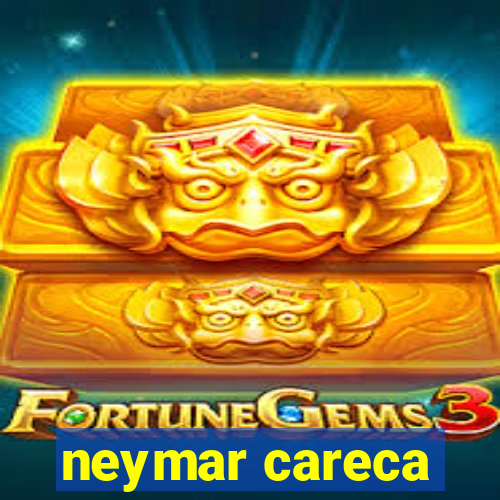 neymar careca