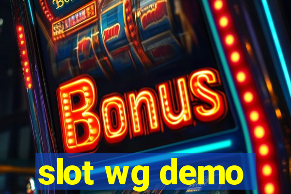 slot wg demo