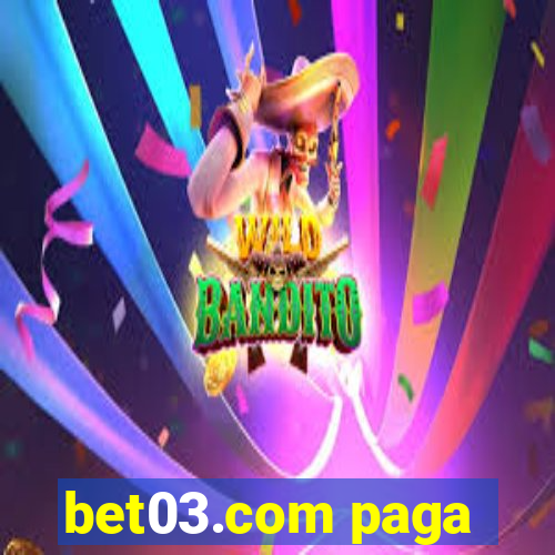 bet03.com paga
