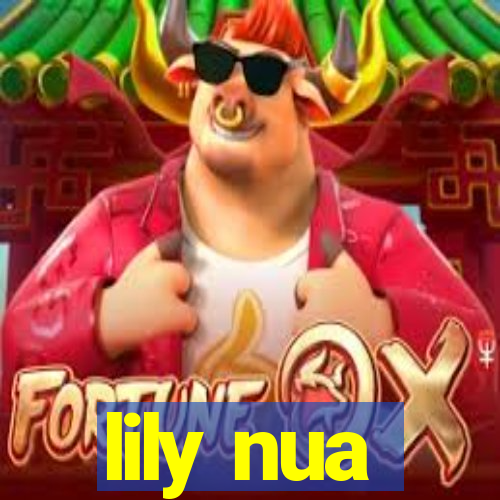 lily nua