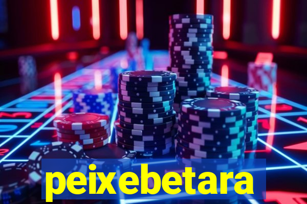peixebetara