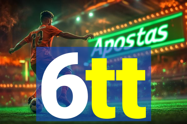 6tt