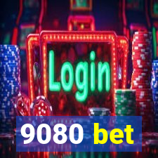 9080 bet