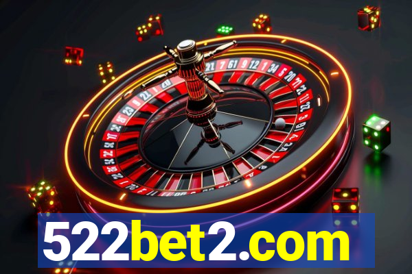 522bet2.com