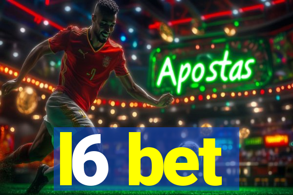 l6 bet