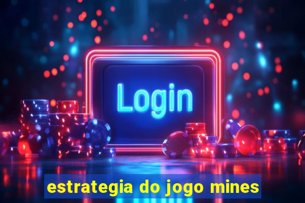 estrategia do jogo mines