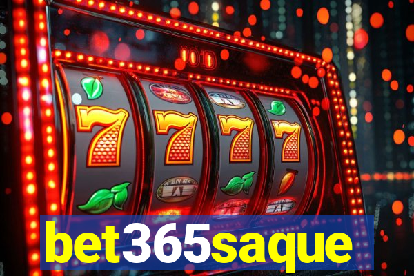bet365saque