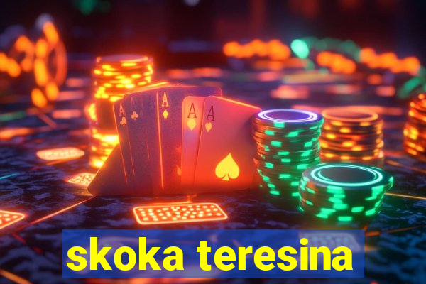 skoka teresina