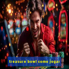 treasure bowl como jogar