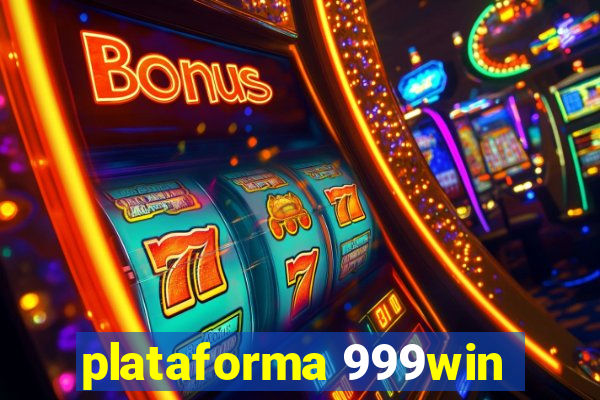 plataforma 999win