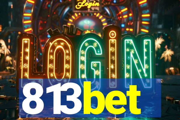 813bet