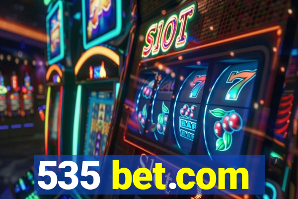 535 bet.com