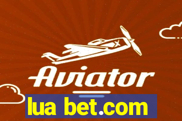 lua bet.com