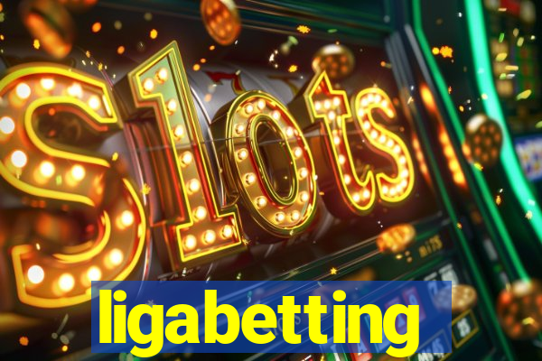 ligabetting