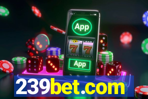 239bet.com
