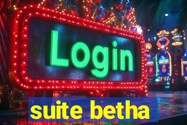 suite betha