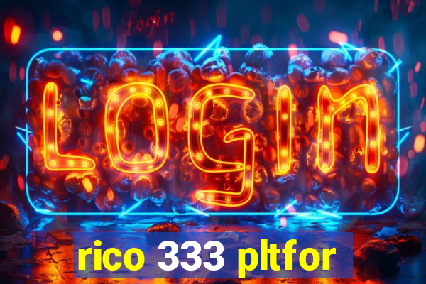 rico 333 pltfor