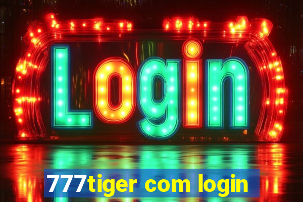 777tiger com login
