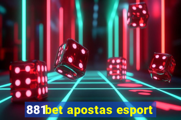 881bet apostas esport