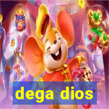 dega dios