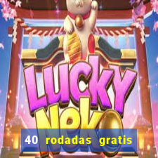 40 rodadas gratis jon bet