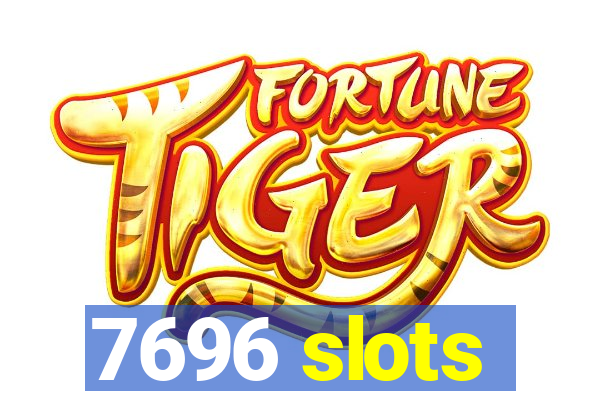 7696 slots