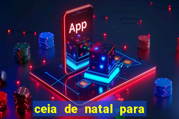 ceia de natal para 20 pessoas