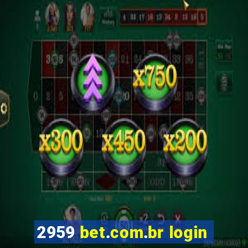 2959 bet.com.br login