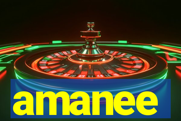 amanee