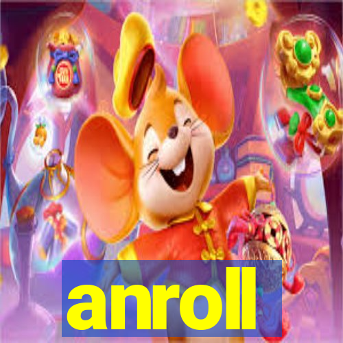 anroll