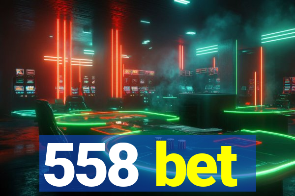 558 bet