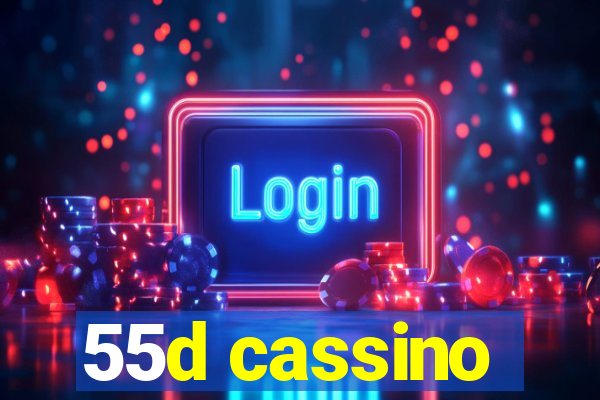 55d cassino
