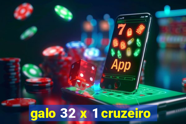 galo 32 x 1 cruzeiro
