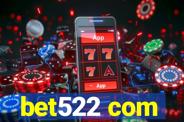 bet522 com