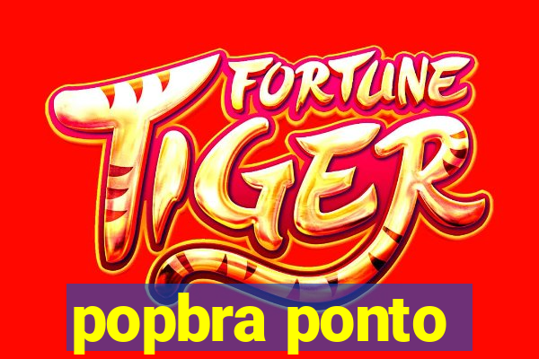 popbra ponto