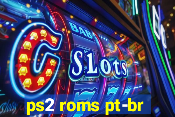 ps2 roms pt-br