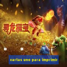 cartas uno para imprimir