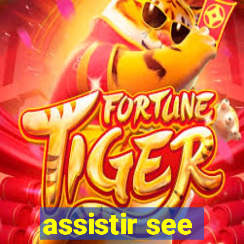 assistir see