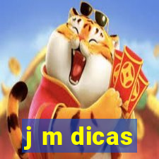 j m dicas