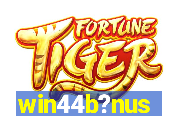 win44b?nus