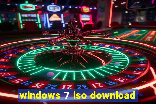 windows 7 iso download