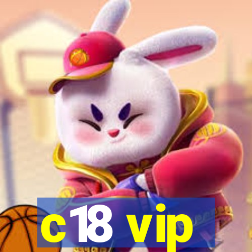 c18 vip