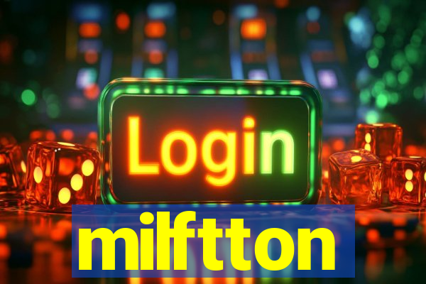 milftton