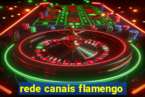 rede canais flamengo