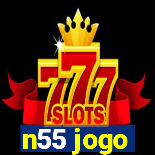 n55 jogo
