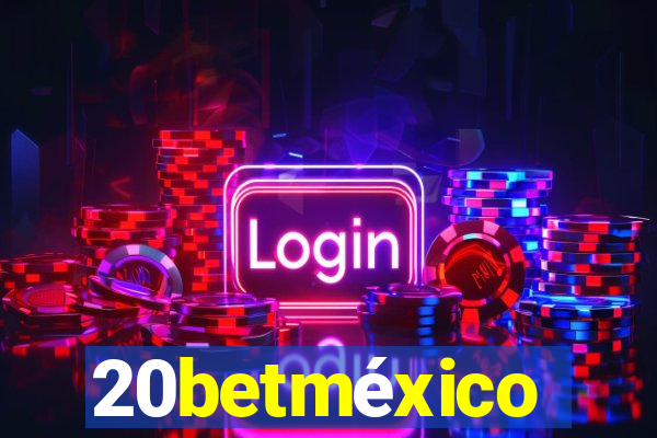 20betméxico