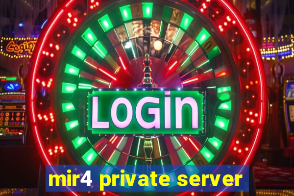 mir4 private server