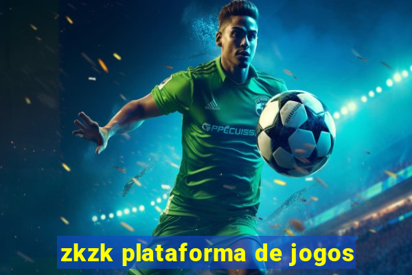 zkzk plataforma de jogos