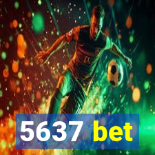 5637 bet
