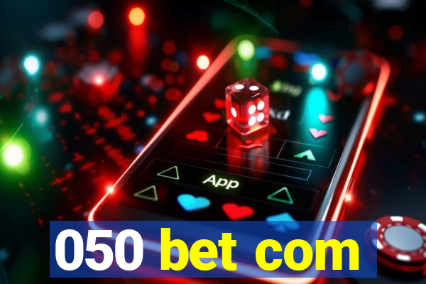 050 bet com